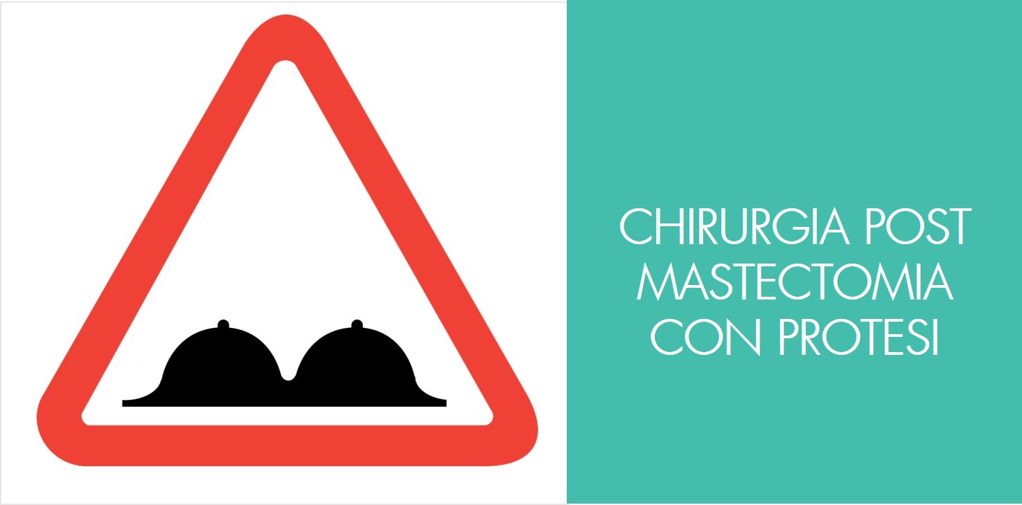 chirurgia plastica post-mastectomia con protesi in silicone